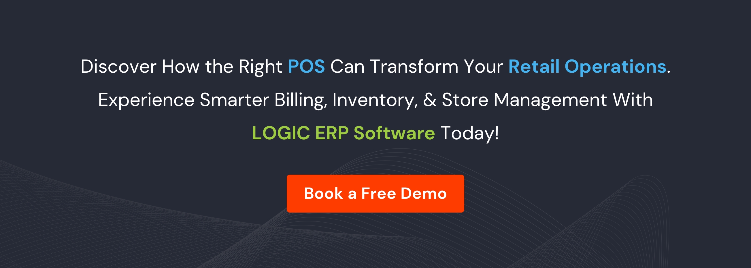 Book Demo of LOGIC ERP Retail POS Software Now!