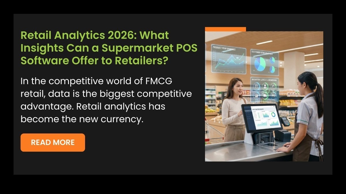 Retail Analytics: What Insights Can a Supermarket POS Software Offer to Retailers? (Ultimate Guide 2026)
