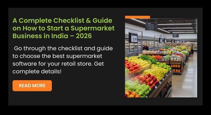 A Complete Checklist and Guide on How to Start a Supermarket Business in India – 2026