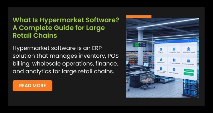 What Is Hypermarket Software? A Complete Guide for Large Retail Chains