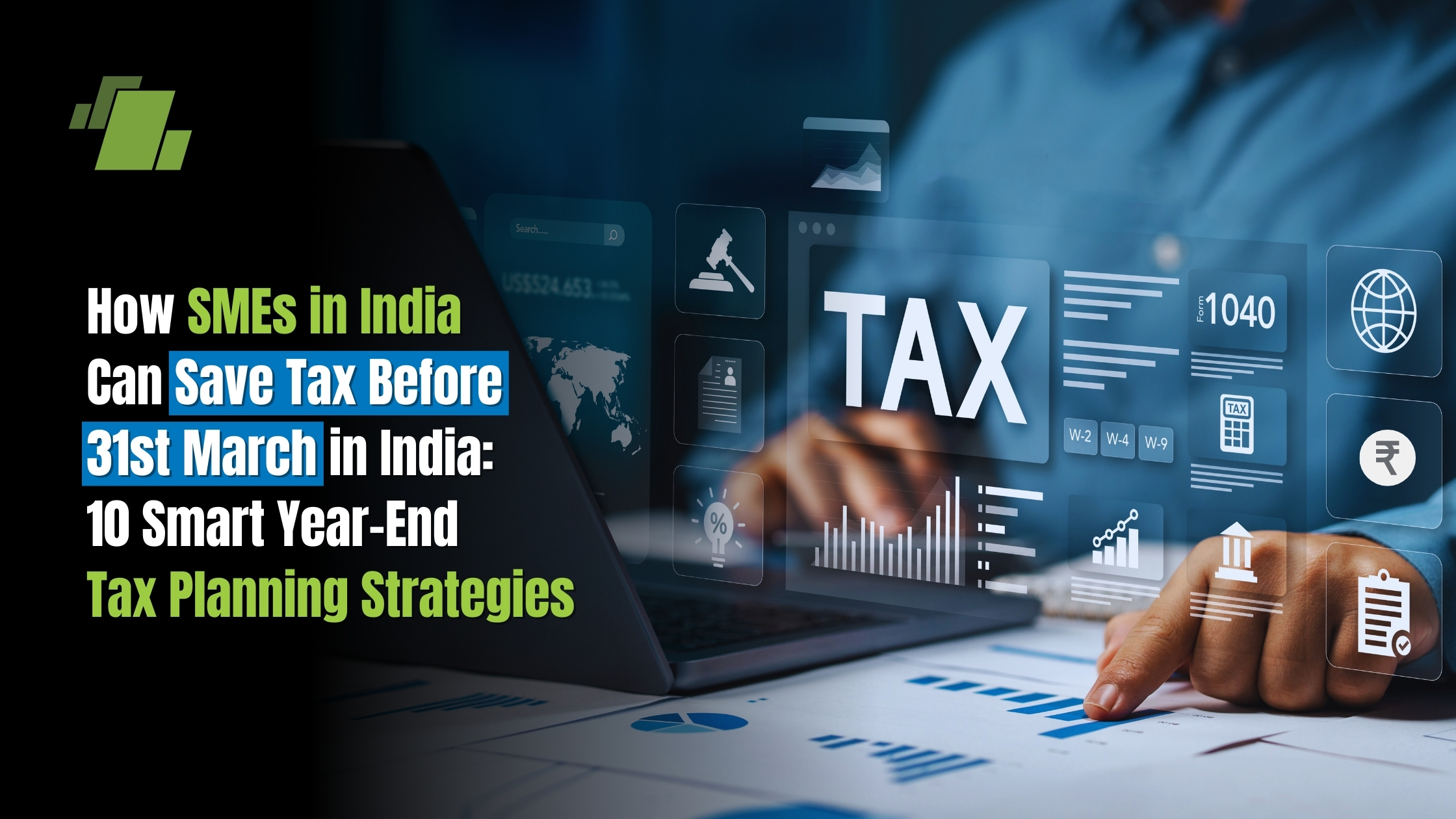 How SMEs in India Can Save Tax Before March 31 in India: 10 Smart Year-End Tax Planning Strategies