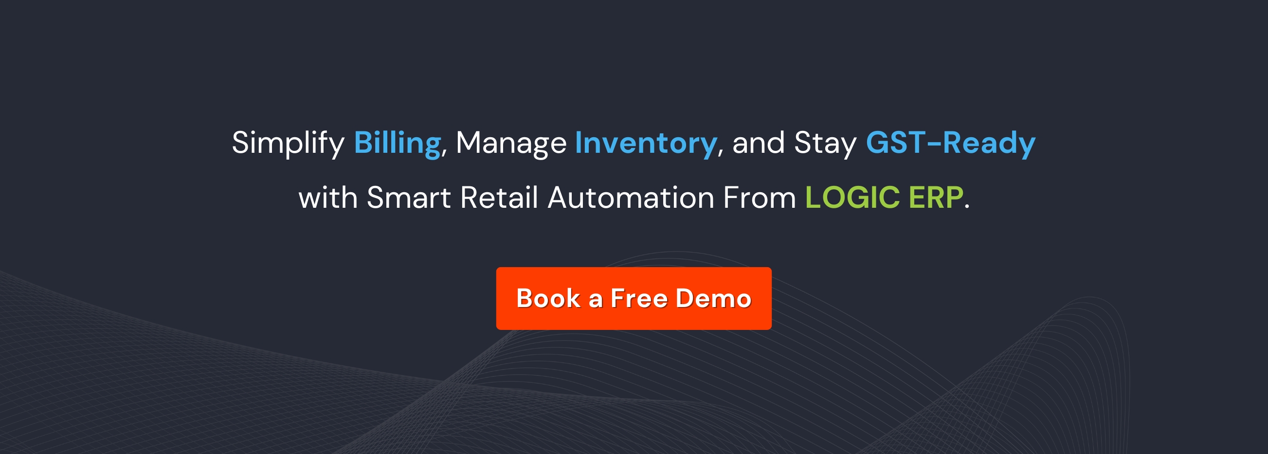Book a Free Demo of LOGIC ERP Retail Billing Software Now!