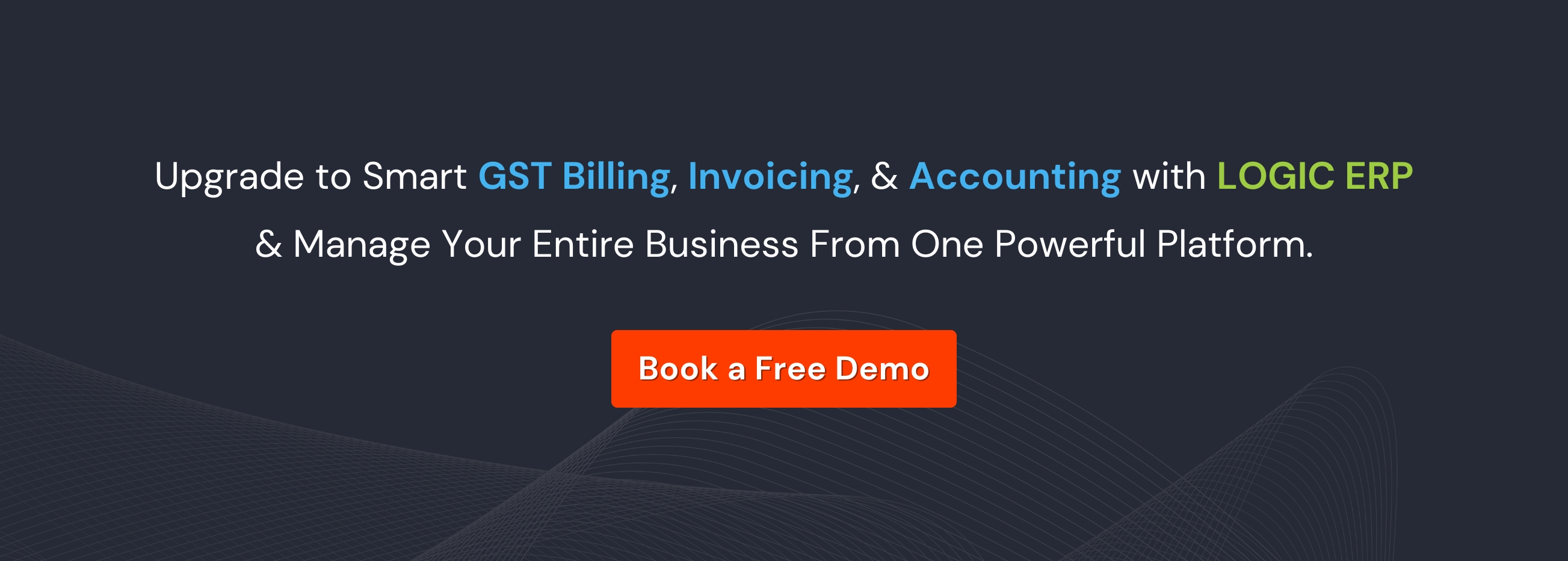 Book a Free Demo of LOGIC ERP Billing Software Now!