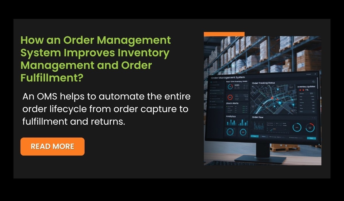 How an Order Management System Improves Inventory Management and Order Fulfillment?