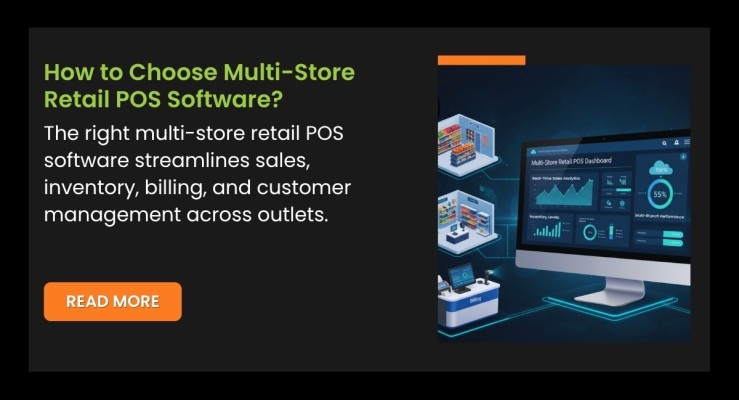 How to Choose Multi-Store Retail POS Software?