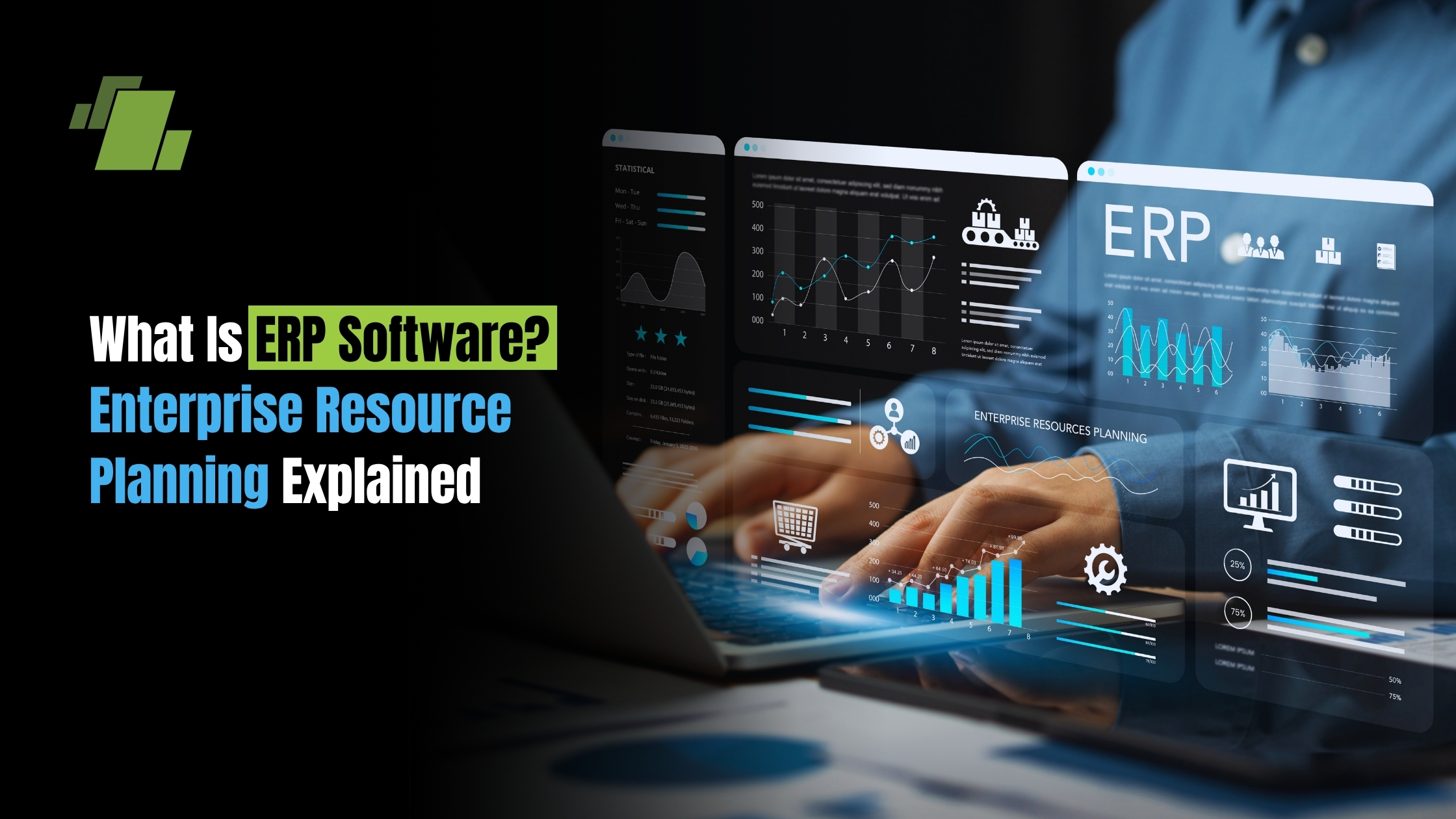 What Is ERP Software? Enterprise Resource Planning Explained