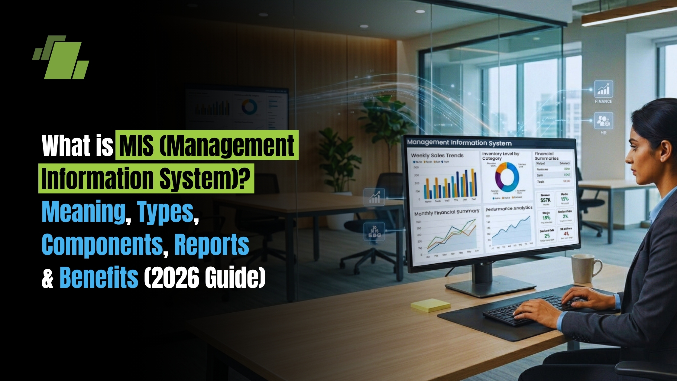 What is MIS (Management Information System)? Meaning, Types, Components, Reports & Benefits (2026 Guide)