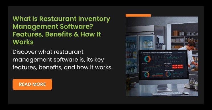 What Is Restaurant Inventory Management Software? Features, Benefits & How It Works