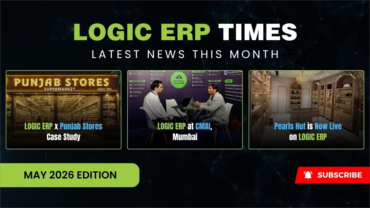 LOGIC ERP Times | May 2026 Edition