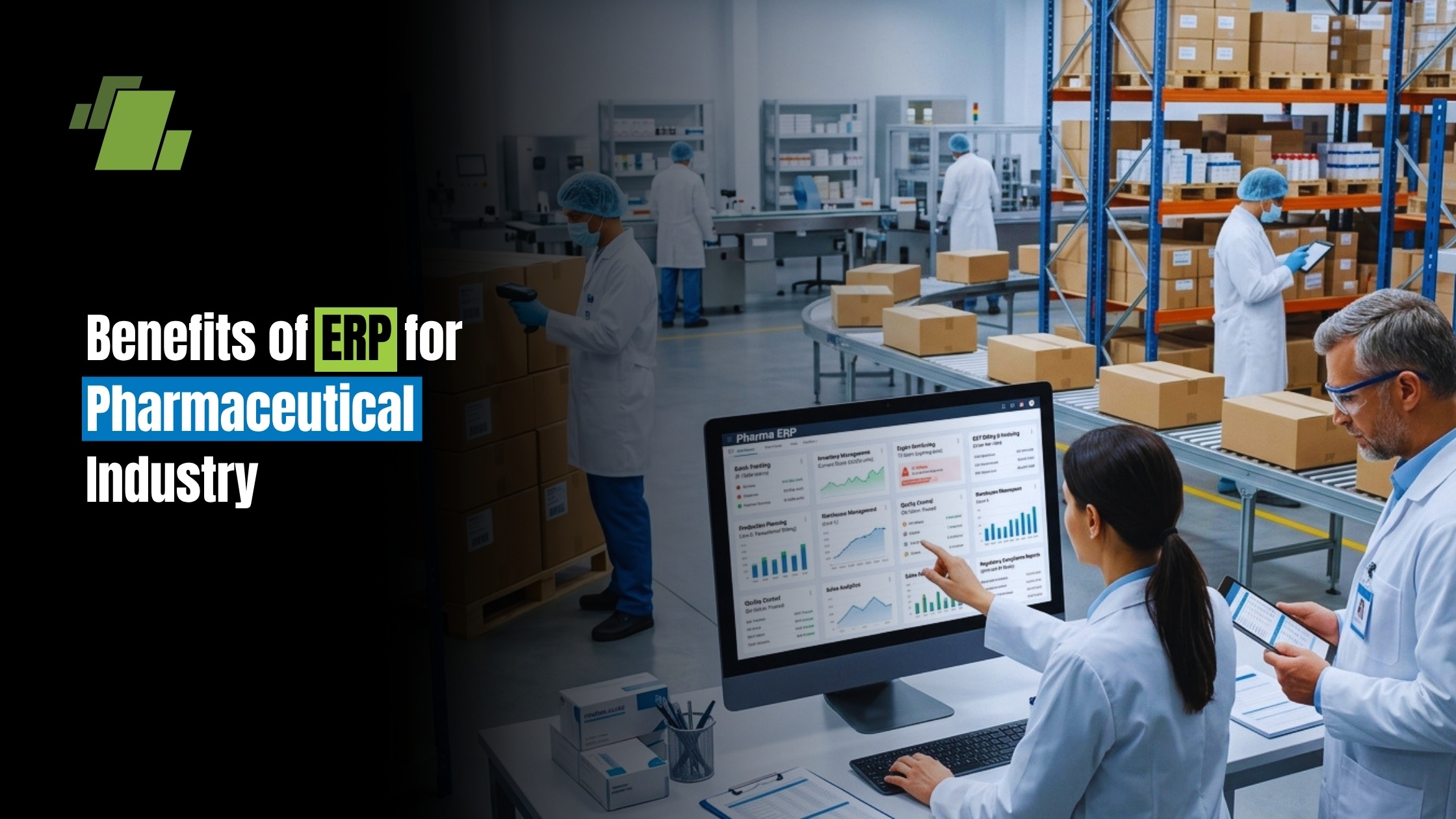 Transforming Pharma Operations: Benefits of ERP in the Pharmaceutical Industry