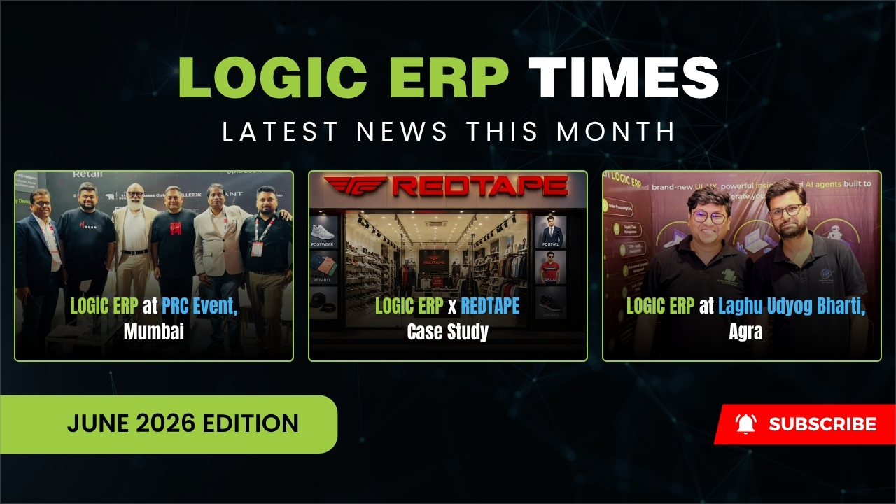 LOGIC ERP Times | June 2026 Edition