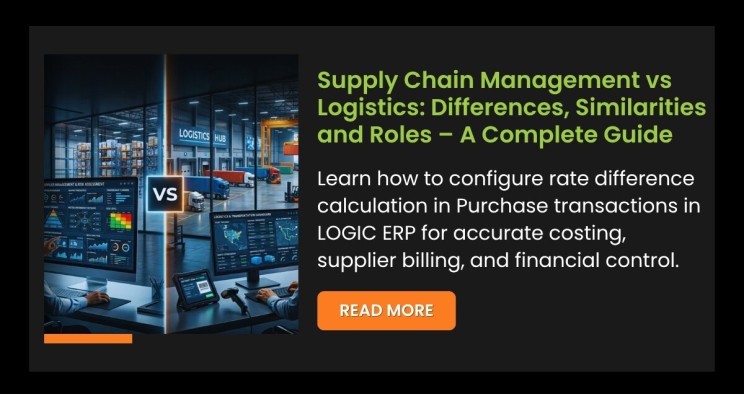 Supply Chain Management vs Logistics: Differences, Similarities and Roles – A Complete Guide