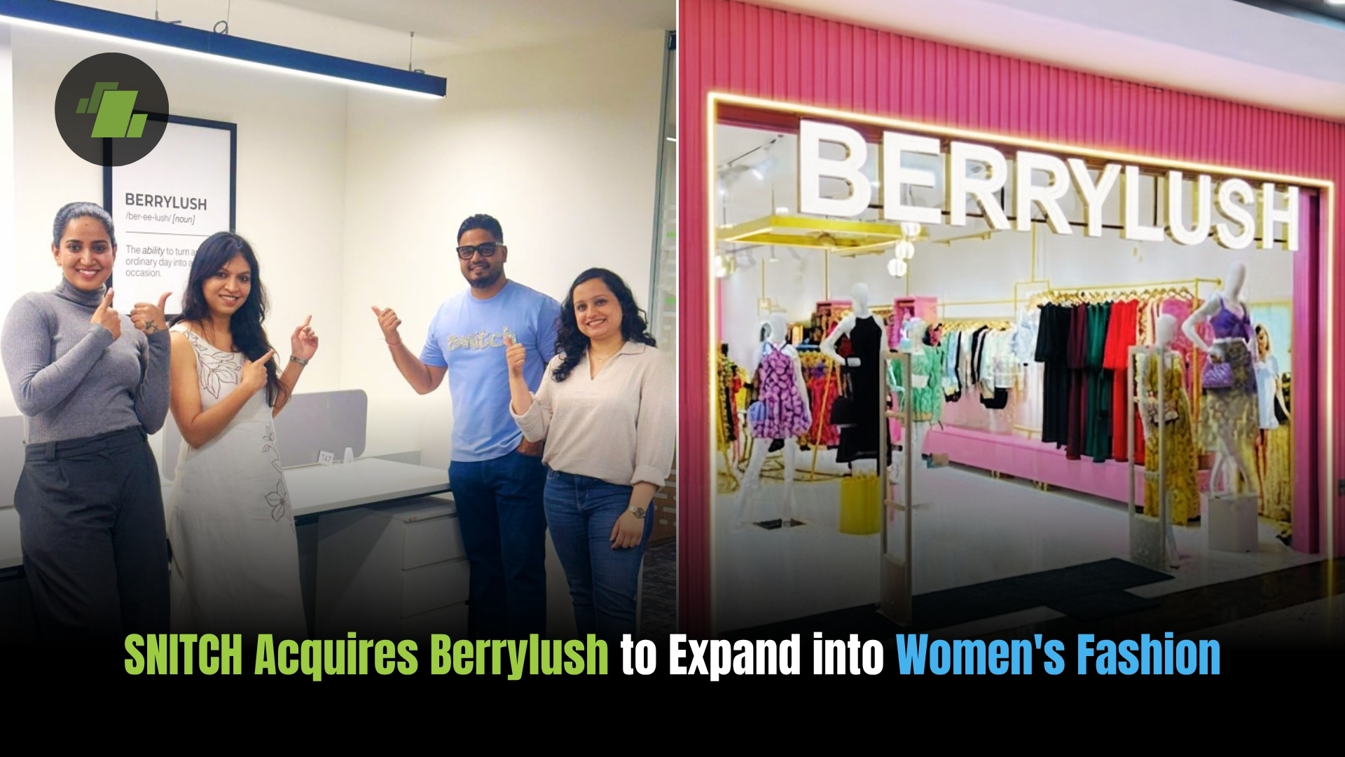 SNITCH Acquires Berrylush to Expand into Women's Fashion