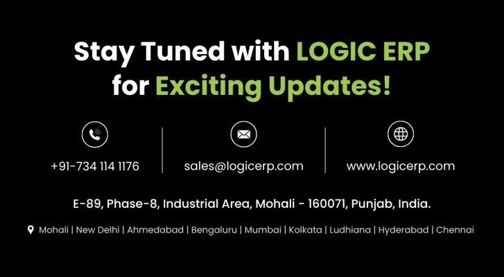 Stay Tuned with LOGIC ERP for Latest Updates