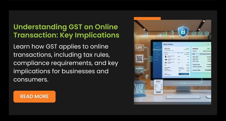 Understanding GST on Online Transaction: Key Implications