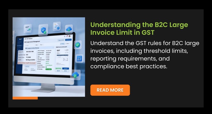 Understanding the B2C Large Invoice Limit in GST