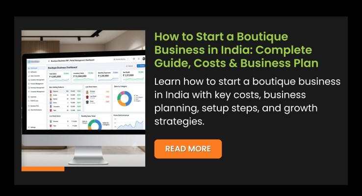 How to Start a Boutique Business in India: Complete Guide, Costs & Business Plan